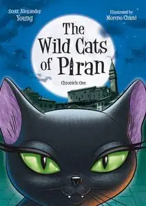 «The Wild Cats of Piran» by Scott Young