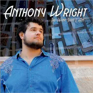 Anthony Wright - The Way That I Am (2018)
