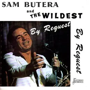 Sam Butera and the Wildest - By Request   (1992)
