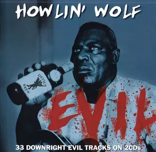 Howlin' Wolf - Evil (2009) 2CD Set