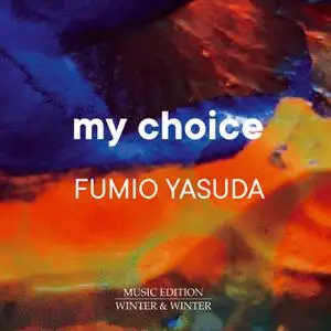 Fumio Yasuda - My Choice (2021) [Official Digital Download]