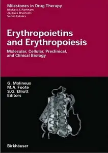 Erythropoietins and Erythropoiesis: Molecular, Cellular, Preclinical, and Clinical Biology (Repost)