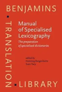 Manual of Specialised Lexicography: The preparation of specialised dictionaries