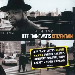 Jeff 'Tain' Watts - Citizen Tain (1999) {Columbia}