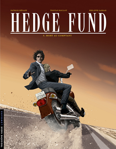 Hedge Fund - Tome 5 - Mort au comptant (2018)