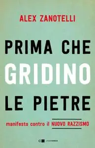 Alessandro Zanotelli - Prima che gridino le pietre