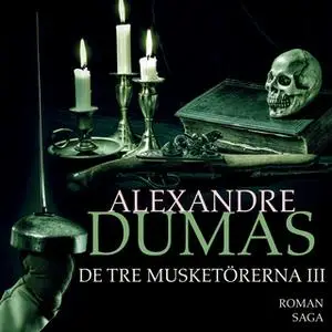 «De tre musketörerna 3» by Alexandre Dumas