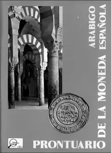 Prontuario De La Moneda Arabigo-Espanola