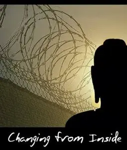 Changing From Inside - Vipassana in Prison