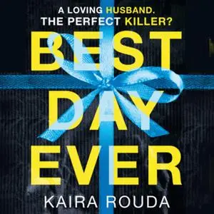 «Best Day Ever» by Kaira Rouda