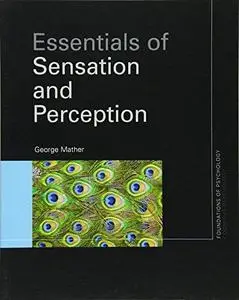 Essentials of Sensation and Perception