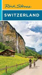 Rick Steves Switzerland, 11th Edition