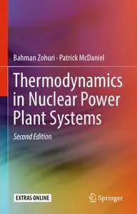 Thermodynamics in Nuclear Power Plant Systems, Second Edition (Repost)