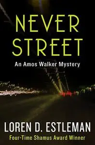 «Never Street» by Loren D.Estleman