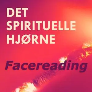 «Facereading, sjælens spejl – med Fattima Loreen» by Ann-Sofie Packert