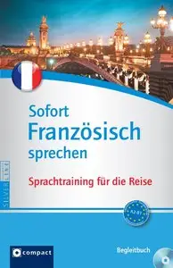 Sabine Farming, "Sofort Französisch sprechen. Kurs und Trainer auf Audio-CD mit Begleitbuch"