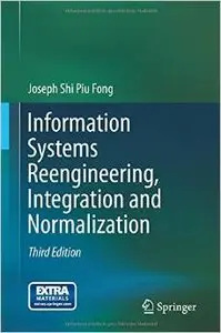 Information Systems Reengineering, Integration and Normalization (Repost)