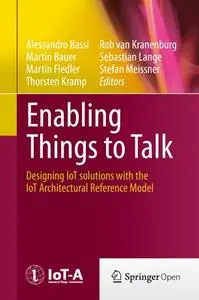 Enabling Things to Talk: Designing IoT solutions with the IoT Architectural Reference Model (Repst)