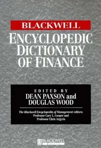 The Blackwell Encyclopedic Dictionary of Finance (Blackwell Encyclopedia of Management) 