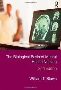 The Biological Basis of Mental Health Nursing (repost)