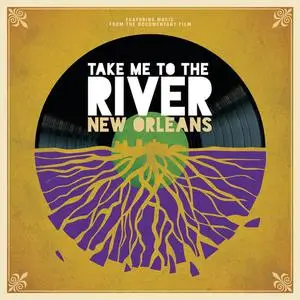 VA - Take Me To The River: New Orleans (2022)