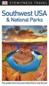 DK Eyewitness Travel Guide: Southwest USA & National Parks