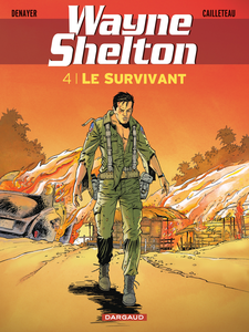 Wayne Shelton - Tome 4 - Le Survivant (Reedition)