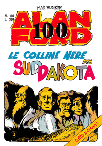 Alan Ford - Volume 100 - Le Colline Nere Del Sud Dakota