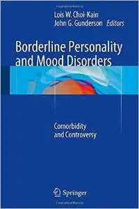 Borderline Personality and Mood Disorders: Comorbidity and Controversy