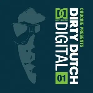 Chuckie Presents Dirty Dutch (2010)