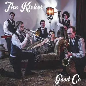 Good Co - The Kicker (2014)