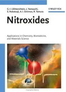 Nitroxides: Applications in Chemistry, Biomedicine, and Materials Science