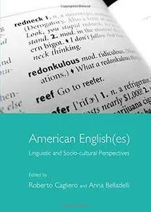 American English(es): Linguistic and Socio-Cultural Perspectives (Repost)