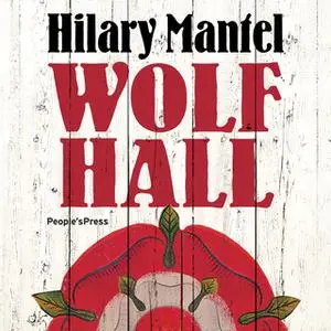 «Wolf Hall» by Hilary Mantel