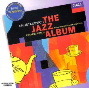 Shostakovich: The Jazz Album / Chailly, Royal Concertgebouw (2008)