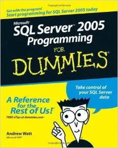 Microsoft SQL Server 2005 Programming For Dummies by Andrew Watt [Repost] 