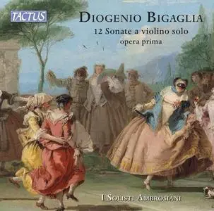 I Solisti Ambrosiani - Bigaglia: XII Sonate a Violino Solo op. I - Sonata in Sol maggiore per violoncello e continuo (2023)