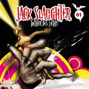 «Jack Slaughter, Tochter des Lichts - Band 01: Tochter des Lichts» by Lars Peter Lueg