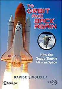 To Orbit and Back Again: How the Space Shuttle Flew in Space (Repost)