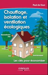 Chauffage, isolation et ventilation écologique