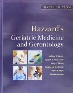 Hazzard's Geriatric Medicine and Gerontology (6th Edition) [Repost]