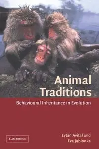 Animal Traditions: Behavioural Inheritance in Evolution (Repost)
