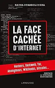 La face cachée d'internet : hackers, dark net...