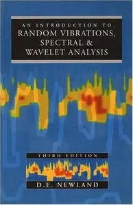 Introduction to Random Vibrations, Spectral and Wavelet Analysis 