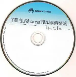 Too Slim And The Taildraggers - Time To Live (2009)