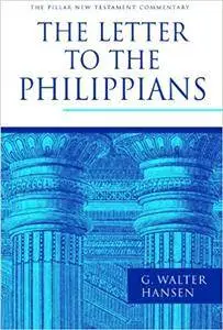 The Letter to the Philippians (The Pillar New Testament Commentary (Repost)