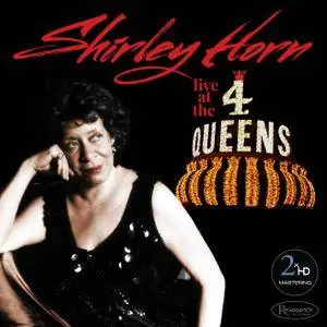 Shirley Horn - Live At The 4 Queens (1988/2016) [Official Digital Download 24-bit/192kHz]