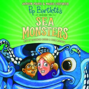 «Pip Bartlett's Guide to Sea Monsters» by Maggie Stiefvater,Jackson Pearce