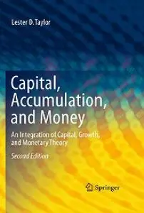 Capital, Accumulation, and Money: An Integration of Capital, Growth, and Monetary Theory (repost)