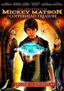 The Adventures of Mickey Matson and the Copperhead Treasure (2013)